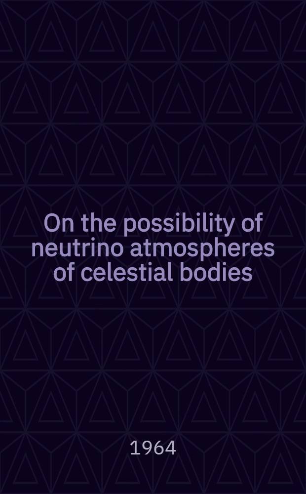 On the possibility of neutrino atmospheres of celestial bodies