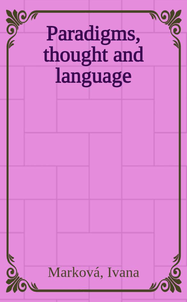 Paradigms, thought and language