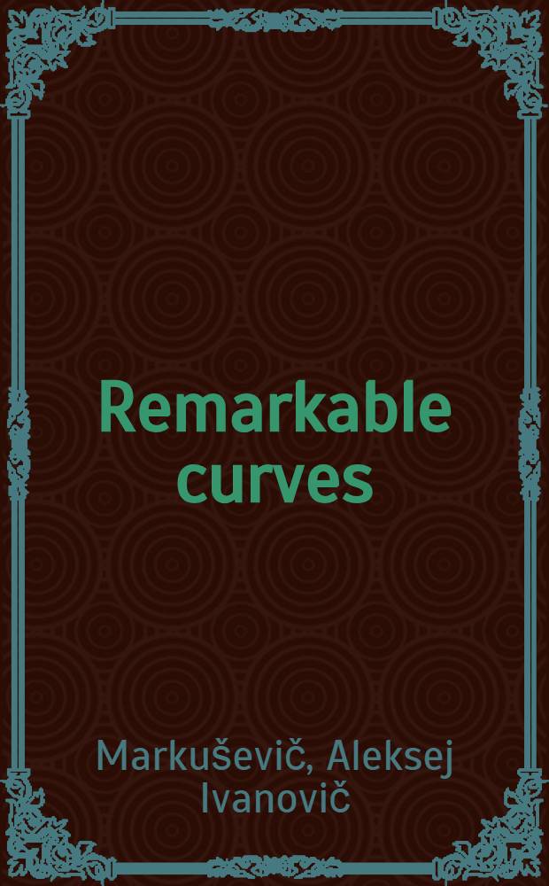 Remarkable curves