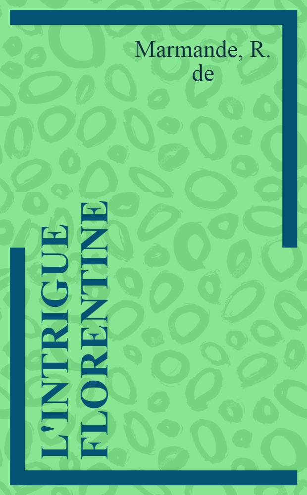 L'intrigue florentine