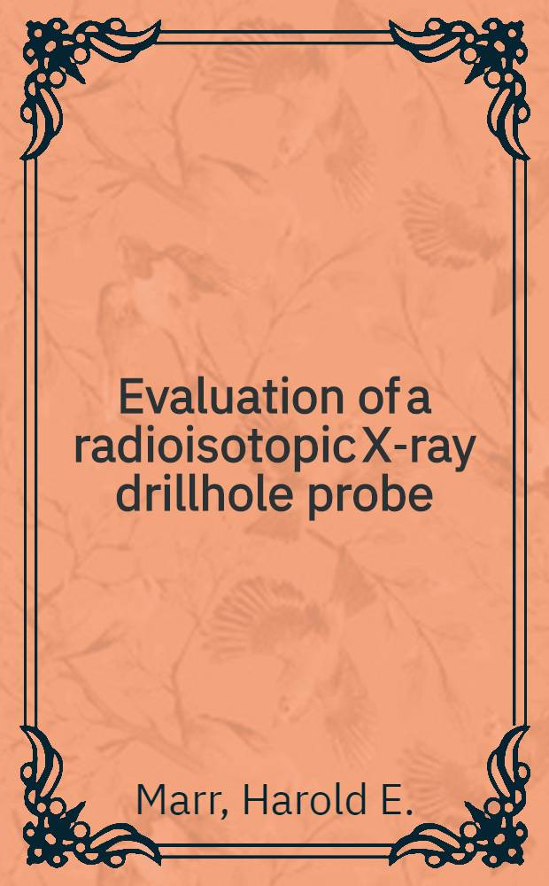 Evaluation of a radioisotopic X-ray drillhole probe : Delineation of lead ores