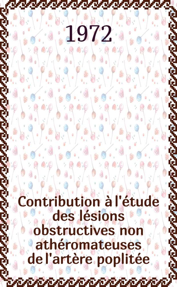 Contribution à l'étude des lésions obstructives non athéromateuses de l'artère poplitée : Thèse ..