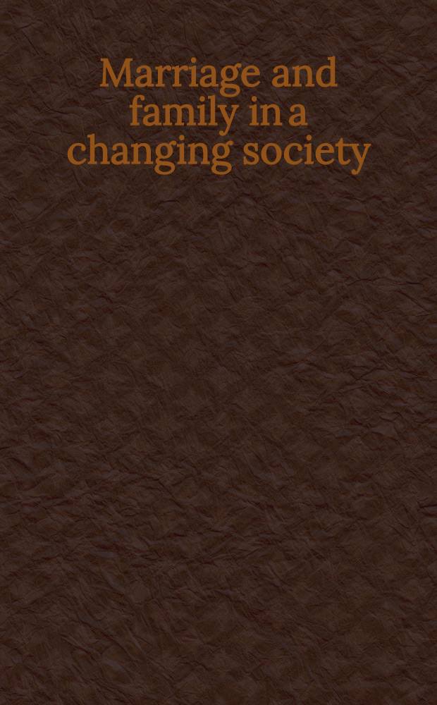 Marriage and family in a changing society