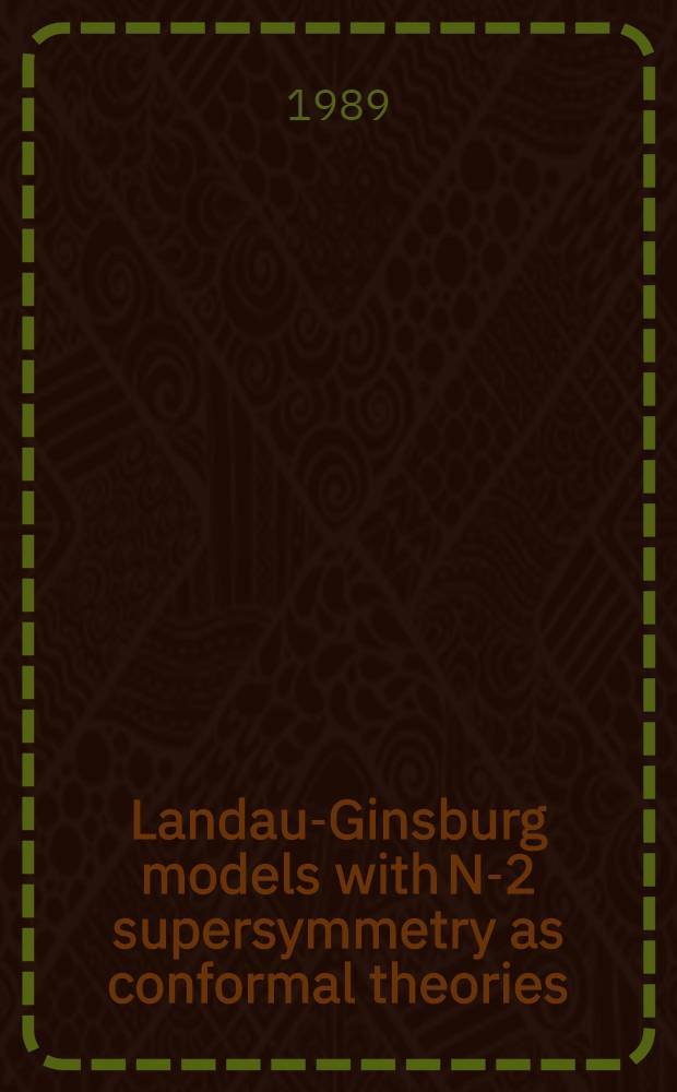 Landau-Ginsburg models with N-2 supersymmetry as conformal theories