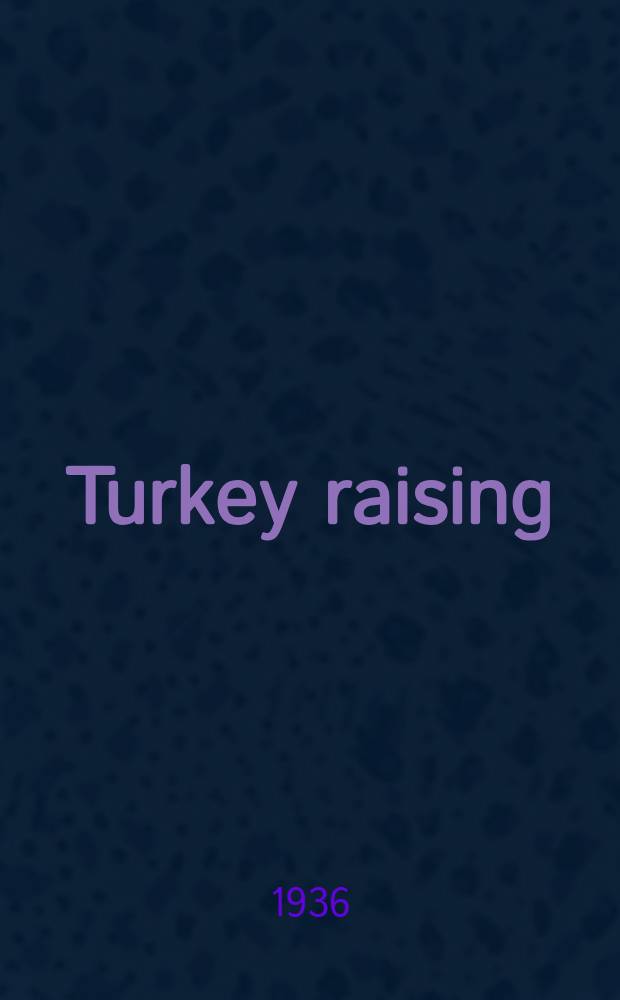 Turkey raising