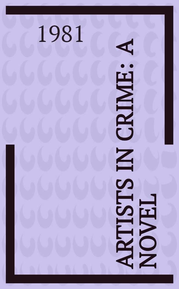 Artists in crime : A novel