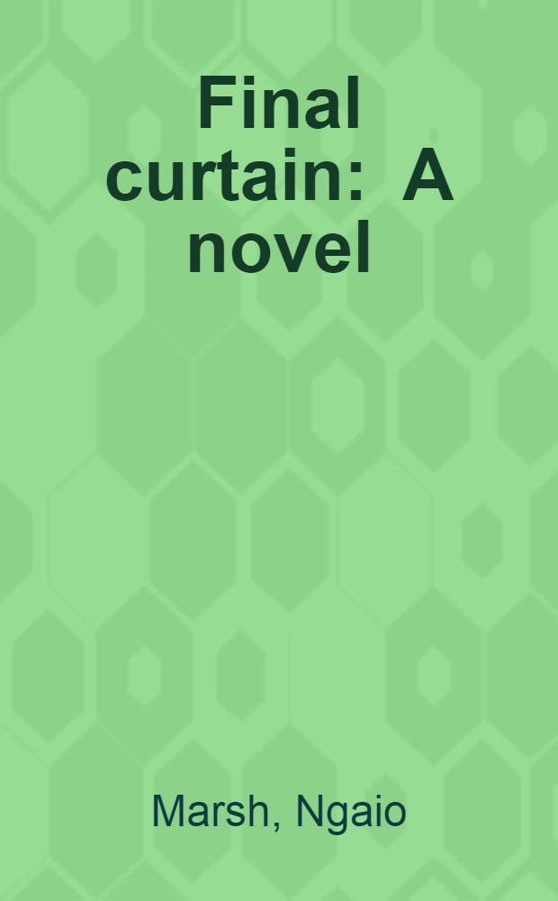 Final curtain : A novel