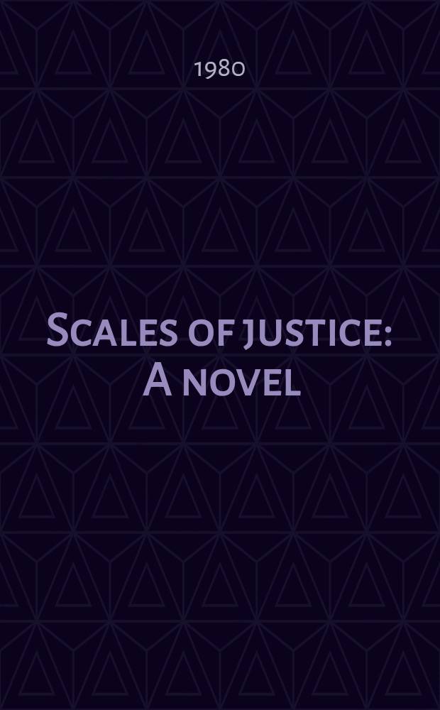 Scales of justice : A novel