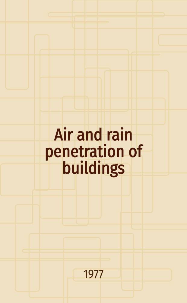 Air and rain penetration of buildings