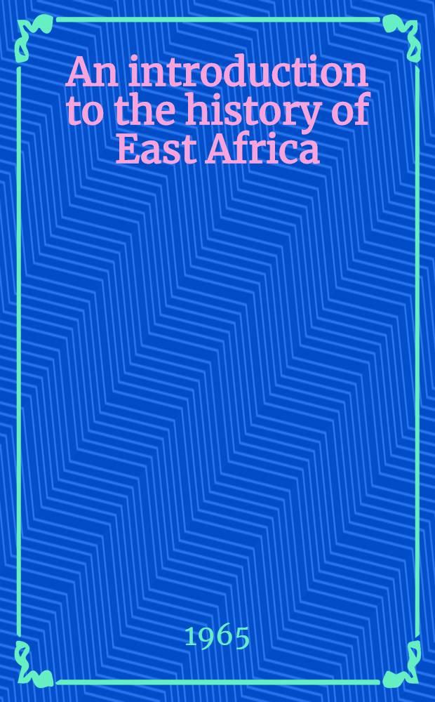 An introduction to the history of East Africa