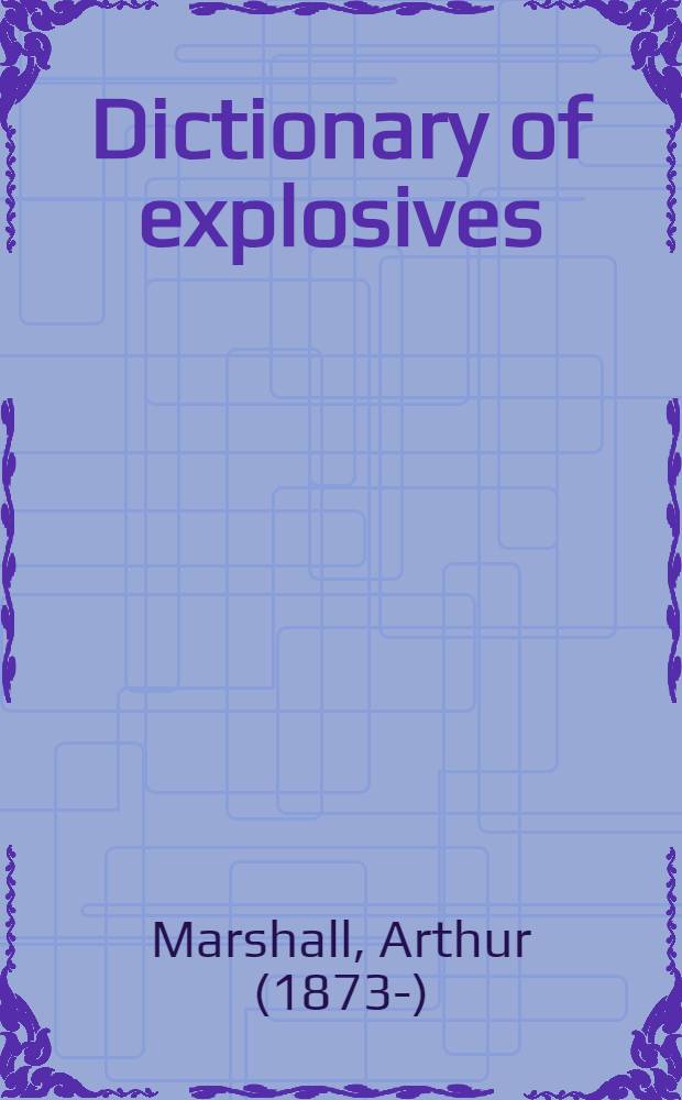 Dictionary of explosives