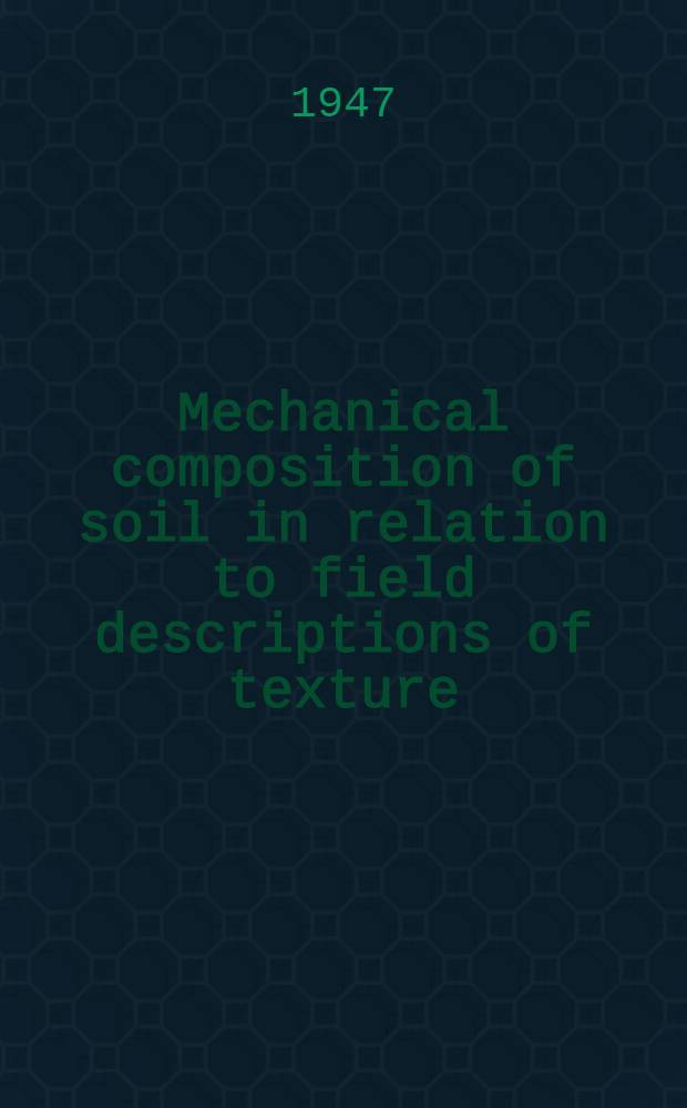 Mechanical composition of soil in relation to field descriptions of texture