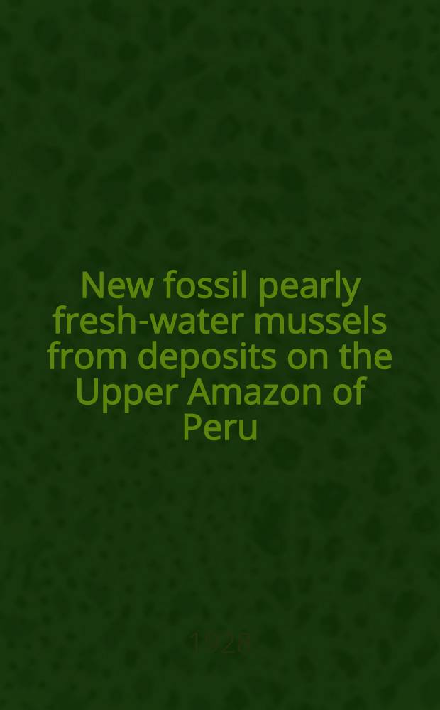 New fossil pearly fresh-water mussels from deposits on the Upper Amazon of Peru