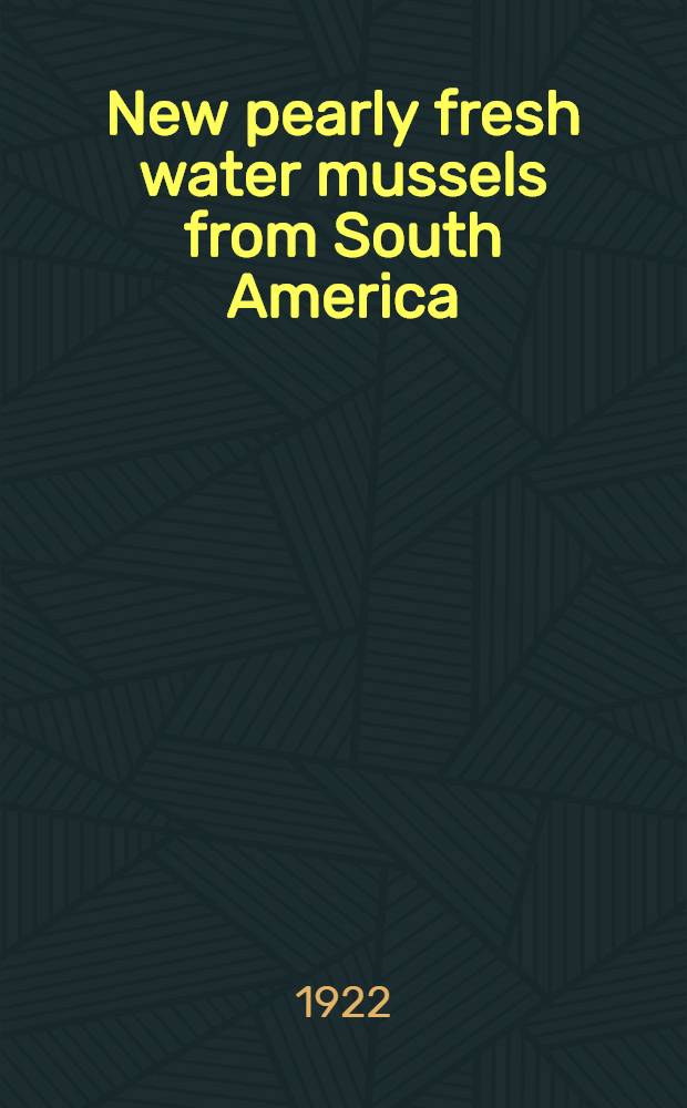 [New pearly fresh water mussels from South America]