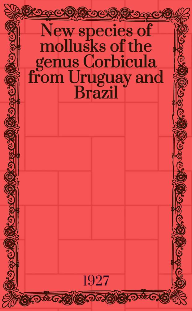 New species of mollusks of the genus Corbicula from Uruguay and Brazil