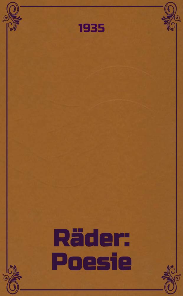 ... Räder : Poesie