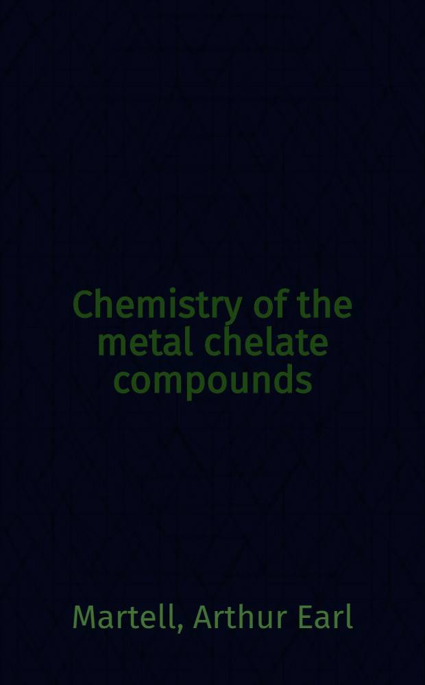 Chemistry of the metal chelate compounds