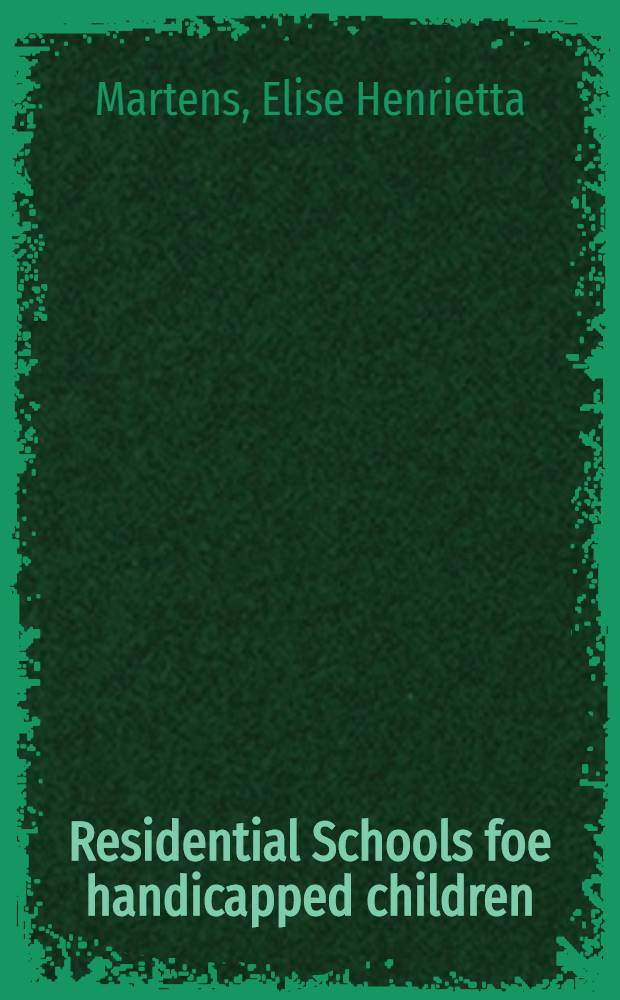 Residential Schools foe handicapped children