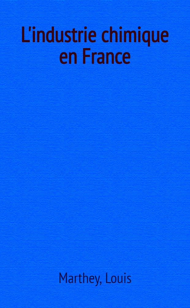 L'industrie chimique en France