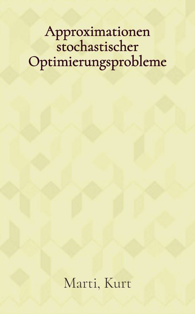 Approximationen stochastischer Optimierungsprobleme