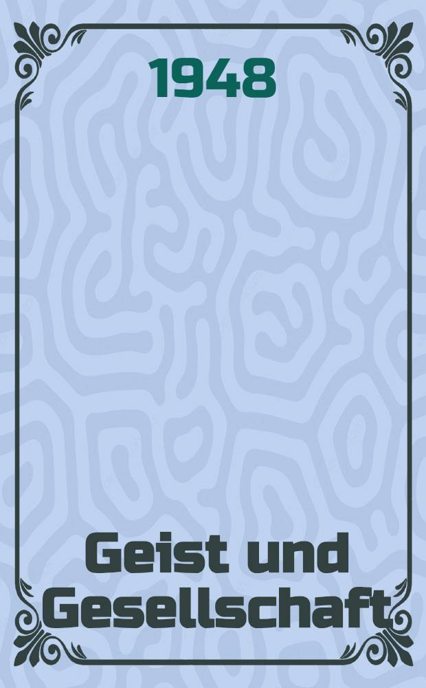 Geist und Gesellschaft : Soziologische Skizzen zur europäischen Kulturgeschichte