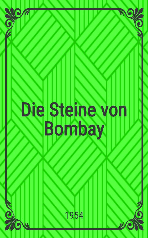 Die Steine von Bombay : Roman