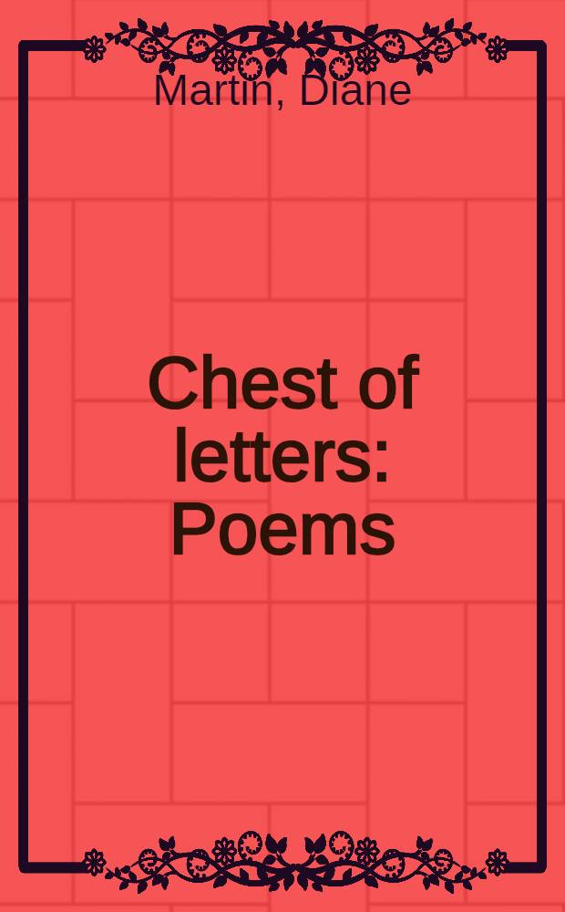 Chest of letters : Poems