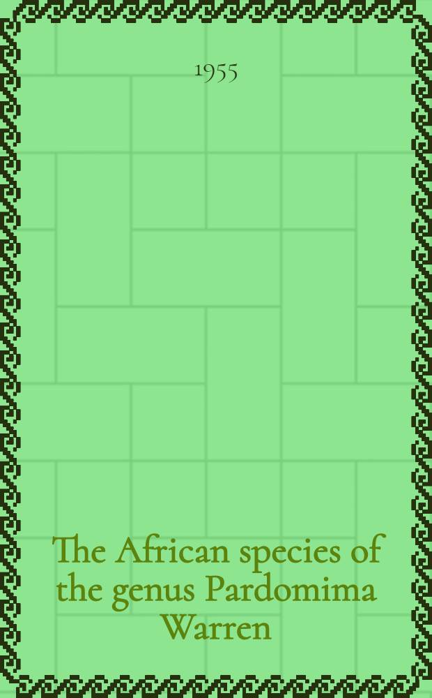 The African species of the genus Pardomima Warren (Lepidoptera: Pyralidae: Pyraustinae)