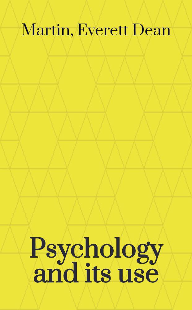 ... Psychology and its use