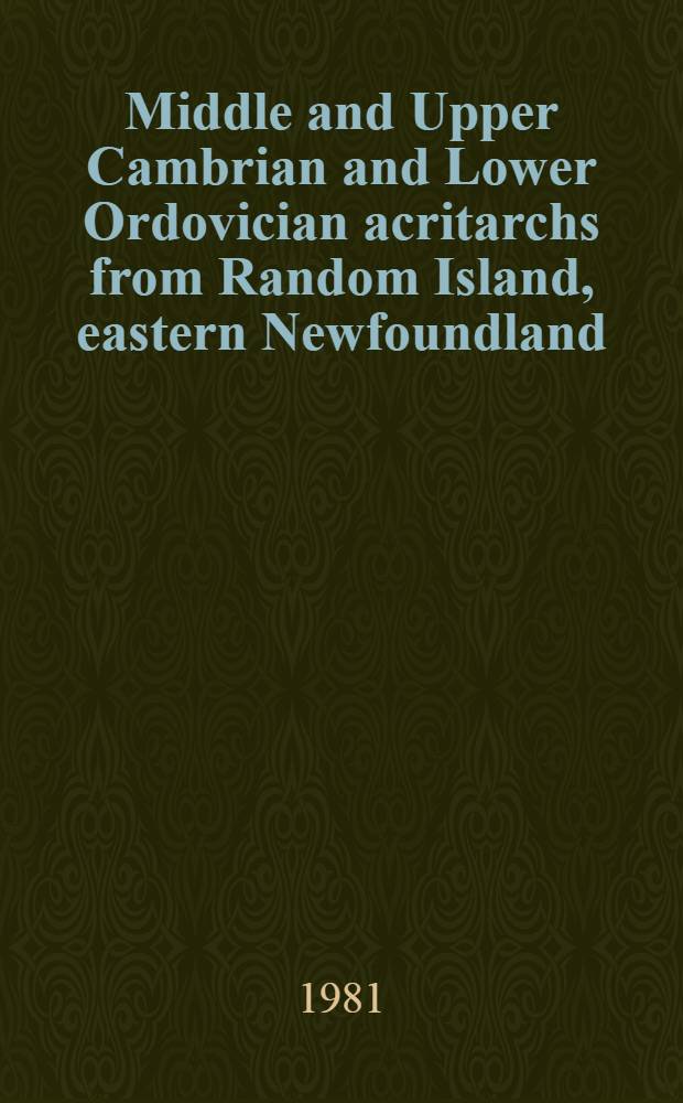 Middle and Upper Cambrian and Lower Ordovician acritarchs from Random Island, eastern Newfoundland