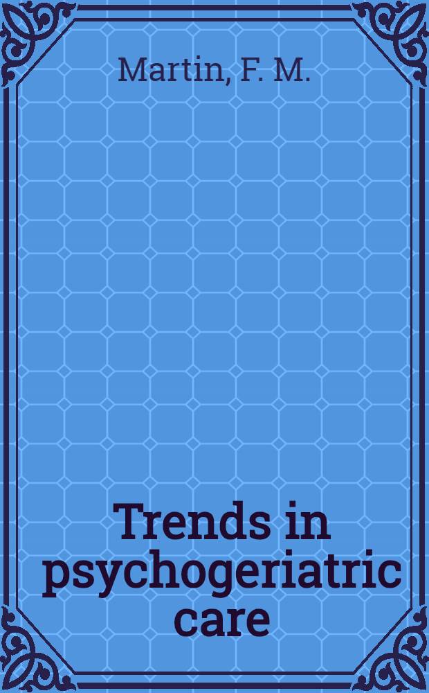 Trends in psychogeriatric care