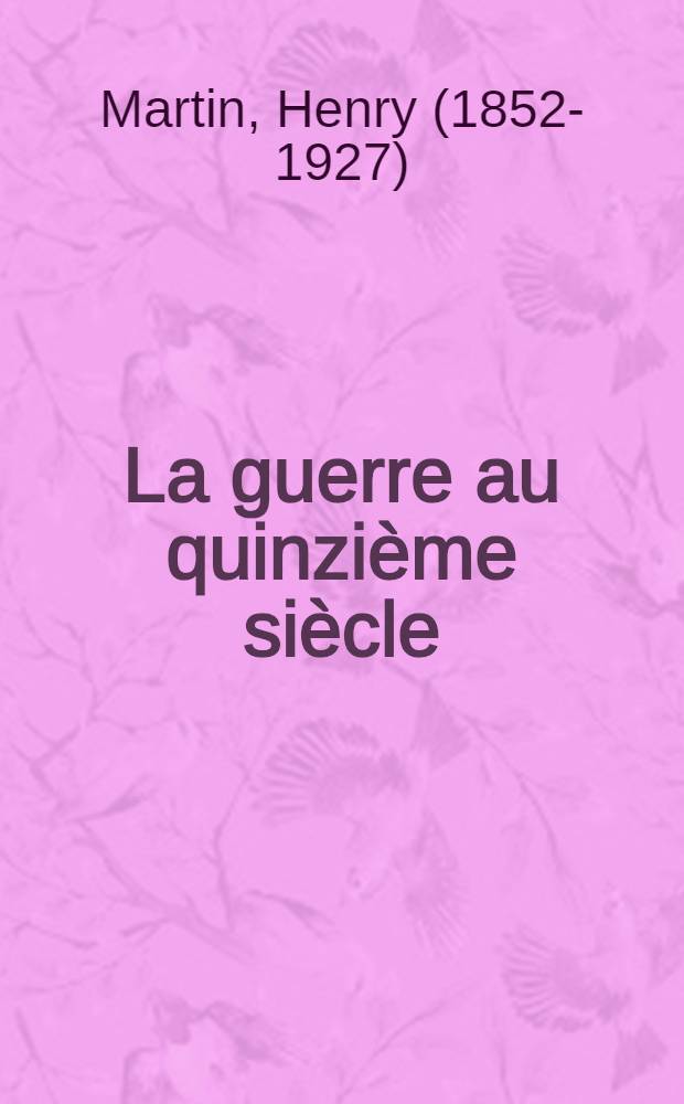 La guerre au quinzième siècle
