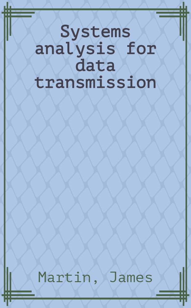 Systems analysis for data transmission