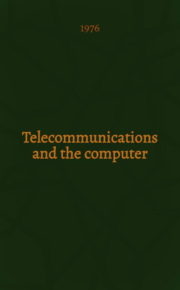 Telecommunications and the computer