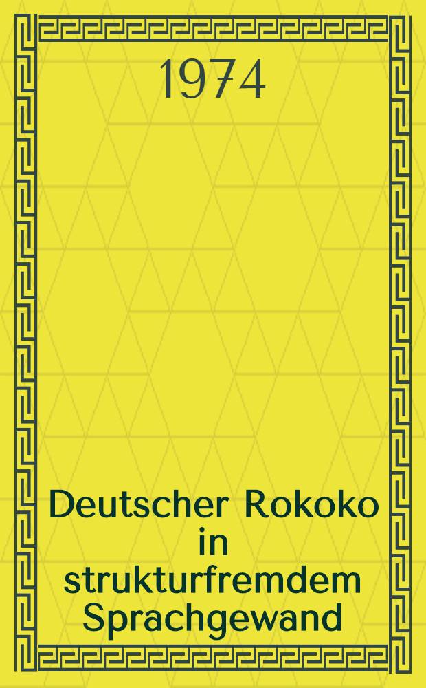 Deutscher Rokoko in strukturfremdem Sprachgewand : Vergleichende Analyse zweier Kazinczyübersetzungen einer Idylle von S. Gessner