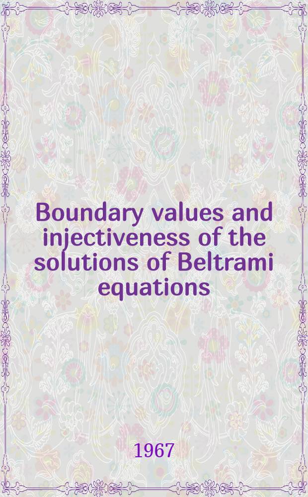 Boundary values and injectiveness of the solutions of Beltrami equations