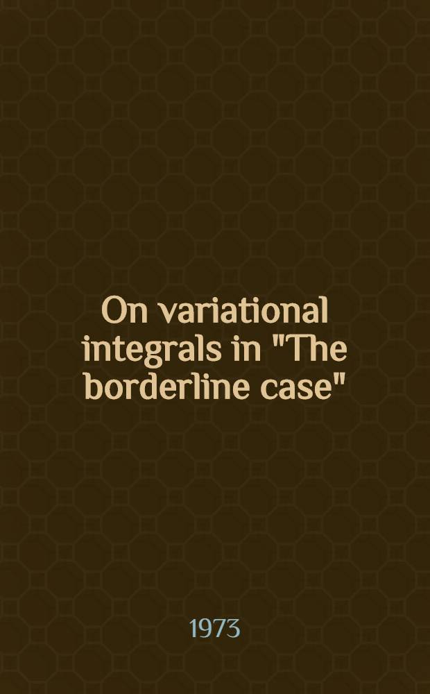 On variational integrals in "The borderline case"