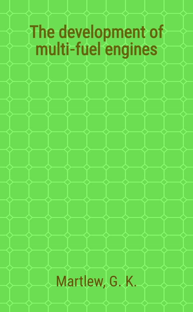 The development of multi-fuel engines