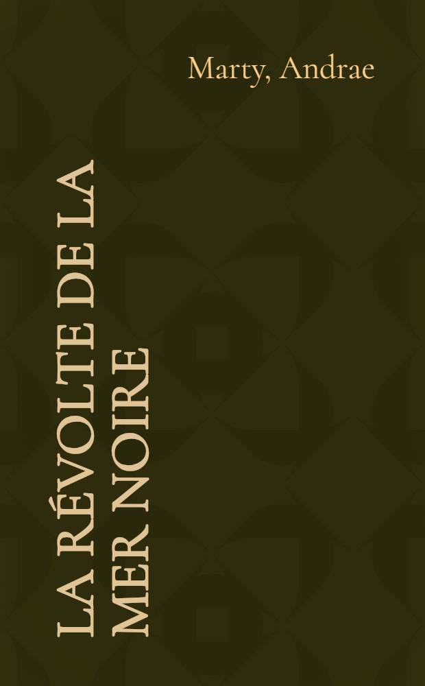 La révolte de la Mer Noire