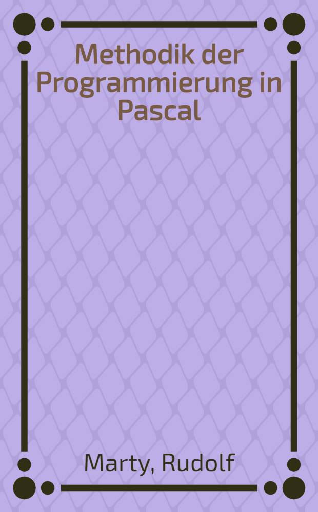 Methodik der Programmierung in Pascal