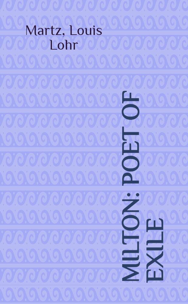 Milton : poet of exile