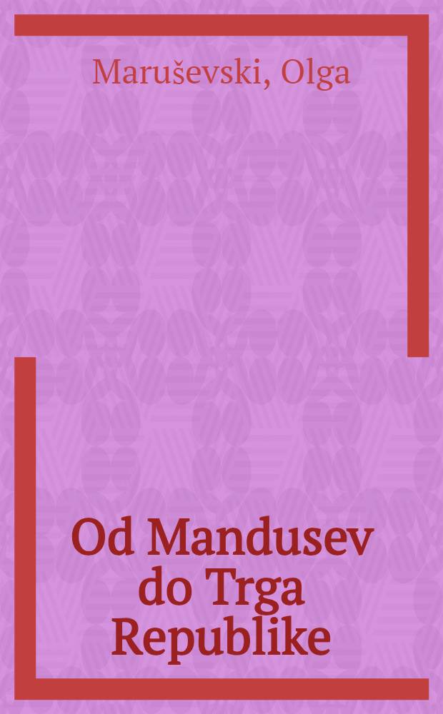 Od Mandusev do Trga Republike