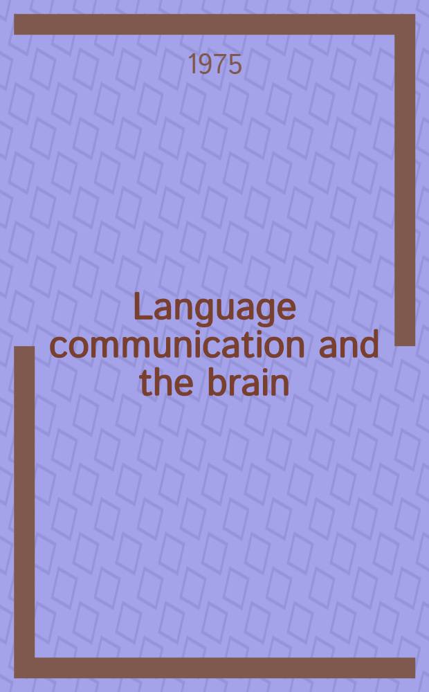 Language communication and the brain : A neuropsychological study