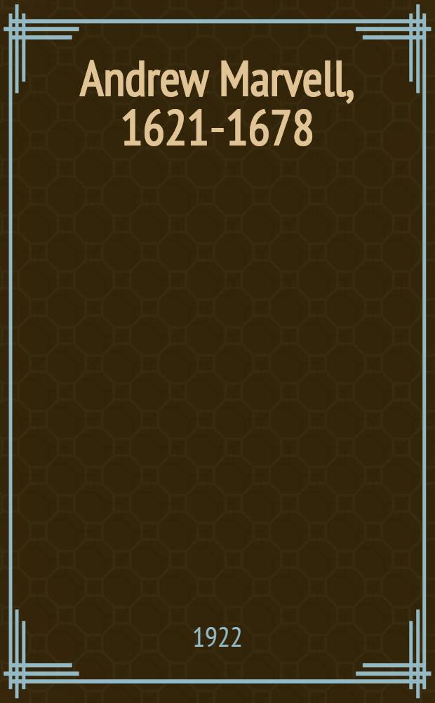 Andrew Marvell, 1621-1678 : Tercentenary tributes