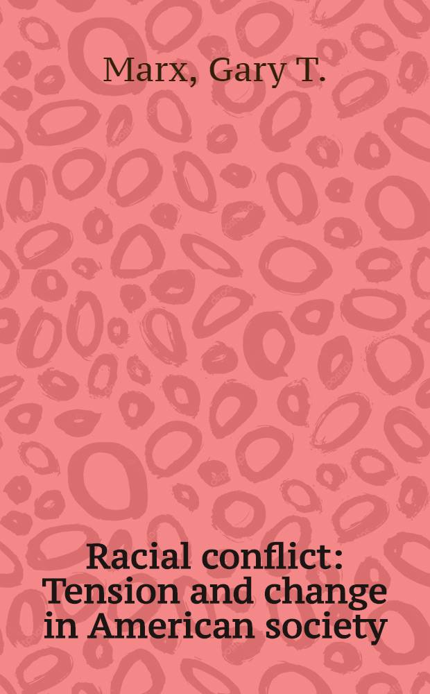 Racial conflict : Tension and change in American society