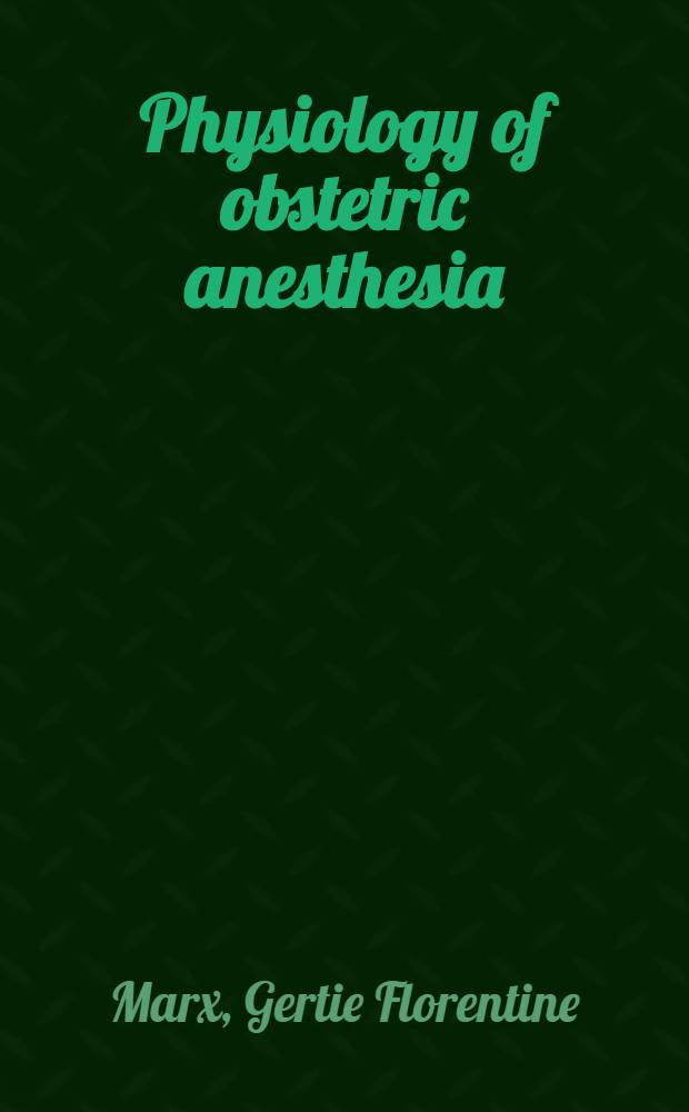 Physiology of obstetric anesthesia