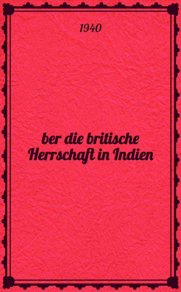 Über die britische Herrschaft in Indien : (2 Artikel)