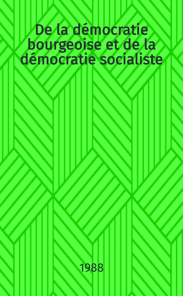 De la démocratie bourgeoise et de la démocratie socialiste : Recueil d'art.