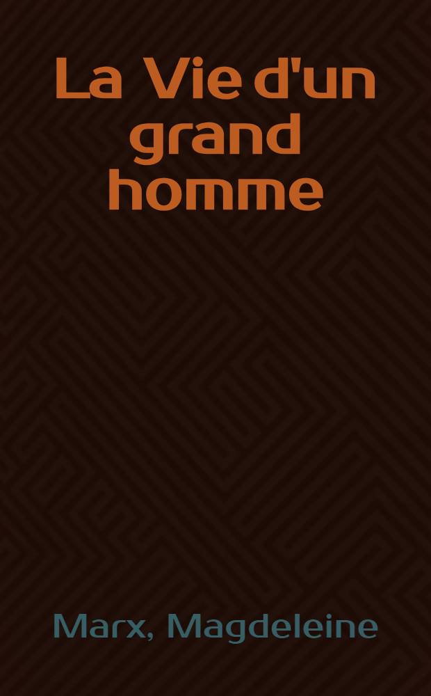 La Vie d'un grand homme : George Sand