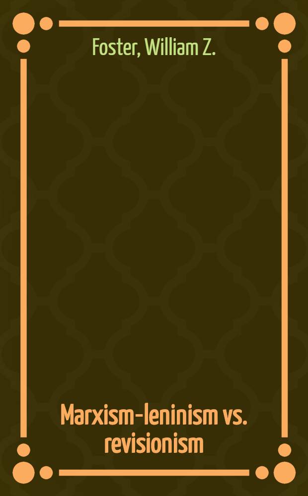 Marxism-leninism vs. revisionism